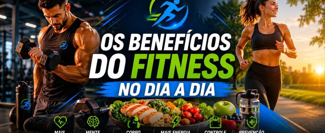 Benefícios de Um Estilo de Vida Fitness